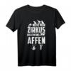 Nicht mein Zirkus Nicht meine Affen - Lustiges Affen T-Shirt für Tierliebhaber, Tierpfleger & Zoo-Fans als Geschenkidee