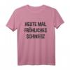 Heute mal fröhliches Schwarz T-Shirt - Humorvolles Statement für Gothic, Emo & dunkle Seele