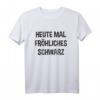 Heute mal fröhliches Schwarz T-Shirt - Humorvolles Statement für Gothic, Emo & dunkle Seele