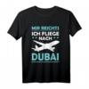 Mir Reichts Ich Fliege Nach Dubai T-Shirt – Perfekt für Urlaub, Reiselust & Auswanderer nach Dubai
