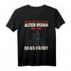 Alter Mann Der Quad Fährt ATV Rentner Quad Bike T-Shirt - Humorvolles Geschenk für Quadfahrer, Väter und Großväter