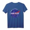 Nicht flachen keine Sorge, Wir kariert. Platz nicht Flat Earth Tee – Lustiges Astronomie- und Raumfahrt-Shirt für Wissenschafts- und Flat Earth Fans