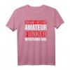 Amateur Funker Verstehen Das - Funk T-Shirt für CB-Funker & Funkamateure, Geschenk für Funkenthusiasten & Lehrgangsteilnehmer