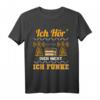 Amateurfunk Ich hör´ dich nicht ich funke T-Shirt – Für Funkbegeisterte, Hobbyfunker & Funkamateure