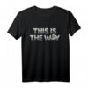 Star Wars The Mandalorian Mando & the Child This Is The Way T-Shirt - Offizielles Merchandise für Fans
