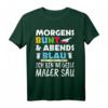 Lustiges Maler Geschenk T-Shirt mit Spruch - Morgens Bunt Abends Blau für Maler, Lackierer & Meister im Malerbetrieb