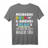 Lustiges Maler Geschenk T-Shirt mit Spruch - Morgens Bunt Abends Blau für Maler, Lackierer & Meister im Malerbetrieb