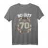 So Gut Kann Man Mit 70 Aussehen - Lustiges Geburtstag T-Shirt zum 70. Geburtstag für Männer und Frauen, Partyoutfit & Geschenkidee