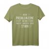 Lustiges Sarkasmus T-Shirt mit Spruch - 'Meine Problemzone sitzt wenigstens nicht hinter der Stirn' für Humorvolle und Ironische Persönlichkeiten