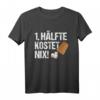 1. Hälfte Kostet Nix Schocken Würfelspiel Trinkspiel T-Shirt – Lustiges Outfit für Bierliebhaber, Kneipenspiel-Fans & Knobelspaß