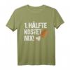 1. Hälfte Kostet Nix Schocken Würfelspiel Trinkspiel T-Shirt – Lustiges Outfit für Bierliebhaber, Kneipenspiel-Fans & Knobelspaß