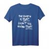 THE EARTH IS FLAT DIDN'T YOU KNOW THAT? - Humoriges Statement T-Shirt für Flat-Earth-Anhänger für Männer und Frauen