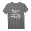 THE EARTH IS FLAT DIDN'T YOU KNOW THAT? - Humoriges Statement T-Shirt für Flat-Earth-Anhänger für Männer und Frauen