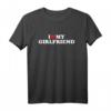 Ich liebe meine Freundin T-Shirt mit rotem Herz – Perfektes Geschenk für Valentinstag, Geburtstag & Jahrestag für Männer & Frauen