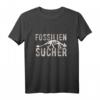 T-Shirt für Archäologen - Fossilien und Dinosaurier Spruch, Lustiges Geschenk für Fossilien- und Dinosaurierfans, Kinder und Erwachsene