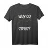 Sternenhimmel Spruch Astrologie Why so Sirius Sterne T-Shirt – Galaxien, Planeten & Astronauten Motiv für Astronomie-Fans und Kinder