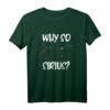Sternenhimmel Spruch Astrologie Why so Sirius Sterne T-Shirt – Galaxien, Planeten & Astronauten Motiv für Astronomie-Fans und Kinder