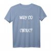 Sternenhimmel Spruch Astrologie Why so Sirius Sterne T-Shirt – Galaxien, Planeten & Astronauten Motiv für Astronomie-Fans und Kinder
