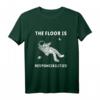 Der Boden ist Verantwortlichkeiten - Space Astronaut Meme T-Shirt für Lava Meme Fans und Raumfahrt-Humorliebhaber, ideales Geschenk