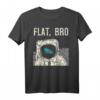 Flat Bro Astronaut Space Conspiracy Theory T-Shirt – Lustiges Geschenk für Flat Earth Gläubige, Space-Liebhaber & Conspiracy-Theoristen