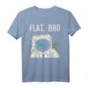 Flat Bro Astronaut Space Conspiracy Theory T-Shirt – Lustiges Geschenk für Flat Earth Gläubige, Space-Liebhaber & Conspiracy-Theoristen