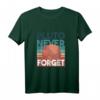 Pluto Planet Never Forget Outfit – Weltraum & Astronomie T-Shirt für Fans des Sonnensystems und Galaxien