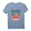Pluto Planet Never Forget Outfit – Weltraum & Astronomie T-Shirt für Fans des Sonnensystems und Galaxien