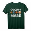 Occupy Mars Lustiges Outer Space Travel Planet Astronaut T-Shirt – Geschenk für Raumfahrtfans, Astronauten & Space Nerds zu Geburtstag, Muttertag, Vatertag & Weihnachten