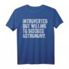Lustiges Introvertiertes Astronomie T-Shirt – Perfekt für Diskussionen & als Geschenk für Astronomie-Fans