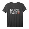 Nuke Mars Lustiges Planet Sonnensystem T-Shirt – Perfektes Geschenk für Weltraum-, Astronomie- und Raumfahrtfans sowie Space Nerds zu Weihnachten und Geburtstag