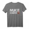 Nuke Mars Lustiges Planet Sonnensystem T-Shirt – Perfektes Geschenk für Weltraum-, Astronomie- und Raumfahrtfans sowie Space Nerds zu Weihnachten und Geburtstag
