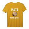 Pluto Never Forget Astronomie T-Shirt – Perfektes Geschenk für Weltraum- und Science Fiction Fans, Nerds und Planet Pluto Liebhaber