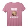 Pluto Never Forget Astronomie T-Shirt – Perfektes Geschenk für Weltraum- und Science Fiction Fans, Nerds und Planet Pluto Liebhaber