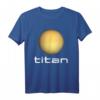Sonnensystem Saturn Mond Titan Astronomie Weltraum T-Shirt - Perfektes Geschenk für Astronomie- und Weltraumfans