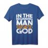 Am Anfang schuf der Mensch Gott - Atheistisches Humanist T-Shirt, Sarkastisches Geschenk für Atheisten & Skeptiker