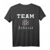 Team Atheist Lehrer Physik T-Shirt – Lustiges Wissenschafts- und Religionskritik-Shirt für Lehrer und Atheisten
