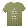 Humorous 'Smoke Meth And Hail Satan' T-Shirt - Funny Atheist & Satanist Saying for Festivals, Halloween, Christmas & Gifts