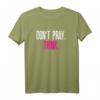 Don't pray - think T-Shirt - Lustiges Anti-Religion Statement für Atheisten, Nerds, Geeks und Studenten, perfekt als Geschenk zu Geburtstag & Weihnachten