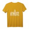 Atheist Wissenschaft Wissenschaftler T-Shirt - Lustiges Design für Forscher, Skeptiker und Naturwissenschafts-Enthusiasten