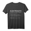 Elektroauto Definition T-Shirt – Lustiges E-Auto Geschenk für Fans und Umweltbewusste