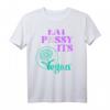 EAT PUSSY ITS VEGAN X PUSSSY CENSORED Veganer T-Shirt - Tierschutz & Umweltschutz Geschenk für Veganer & Vegetarier