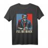 I'll Be Back Trump 2024 Vintage T-Shirt – Unterstützen Sie Donald Trump beim 4. Juli & im Wahlkampf 2024