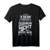 THW Wir kommen wenn die Feuerwehr nicht weiter weiß T-Shirt – Lustiges Ehrenamtliches Helfer-Shirt für Stammesführer & Unterstützer