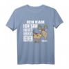 Ich kam sah und hatte Direkt keinen Bock mehr - Lustiges Bock T-Shirt für Büro, Home Office & Arbeitskollegen