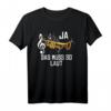 Lustiges Trompete T-Shirt - Ja Das Muss So Laut Trompeter Motiv für Musiker, Blasmusik & Geburtstagsgeschenke