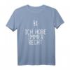 § 1 Ich Habe Immer Recht lustiges Jura Spruch T-Shirt - Perfektes Geschenk für Jurastudenten, Rechthaber & Absolventen