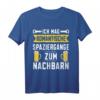 Spaziergänge zum Nachbarn Lieblingsnachbar T-Shirt – Lustiges Geschenk für Einweihung & Einzugsparty bei deinem zukünftigen Nachbarn