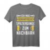 Spaziergänge zum Nachbarn Lieblingsnachbar T-Shirt – Lustiges Geschenk für Einweihung & Einzugsparty bei deinem zukünftigen Nachbarn