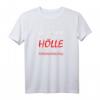 Lustiges Statement T-Shirt mit Spruch: 'Natürlich komme ich in die Hölle aber durch den Personaleingang' – Perfektes Geschenk für Freunde, Partner & Familie