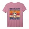 Faultier Irgendwas ist hier faul Oh das bin ja ich T-Shirt – Lustiges Büro- und Home Office Humor Shirt für Kollegen & Rentner
